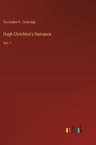 Cover of Hugh Chrichton's Romance