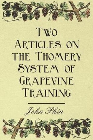 Cover of Two Articles on the Thomery System of Grapevine Training