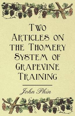 Book cover for Two Articles on the Thomery System of Grapevine Training