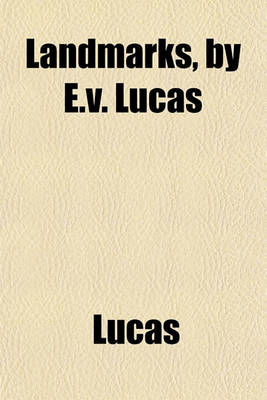 Book cover for Landmarks, by E.V. Lucas