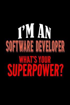 Book cover for I'm a software developer. What's your superpower?