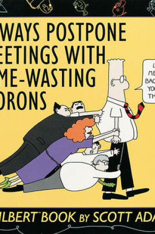 Cover of Always Postpone Meetings with Time Wasting Morons