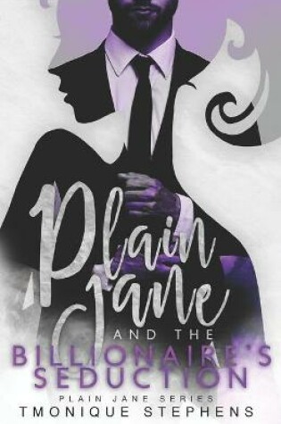 Cover of Plain Jane and the Billionaire's Seduction