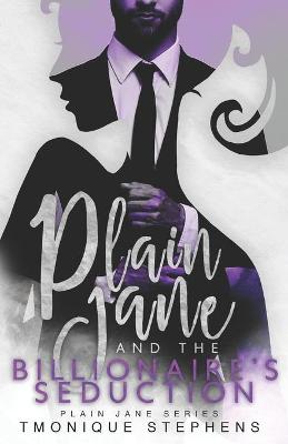 Book cover for Plain Jane and the Billionaire's Seduction