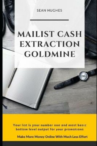 Cover of Mailist Cash Extraction Goldmine