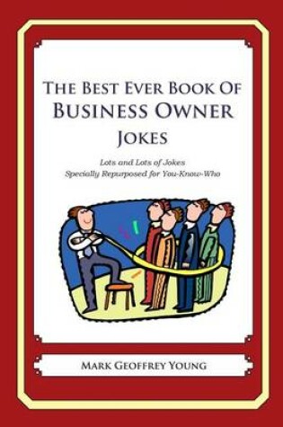 Cover of The Best Ever Book of Business Owner Jokes