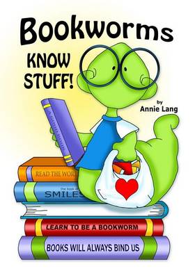 Book cover for Bookworms Know Stuff!