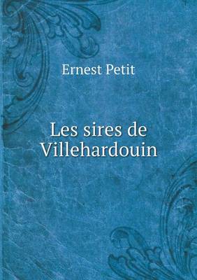 Book cover for Les sires de Villehardouin