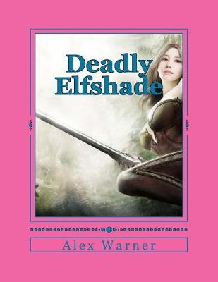 Book cover for Deadly Elfshade