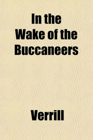 Cover of In the Wake of the Buccaneers