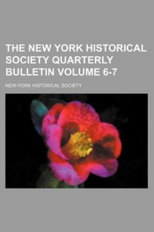 Cover of The New York Historical Society Quarterly Bulletin Volume 6-7