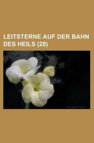 Cover of Leitsterne Auf Der Bahn Des Heils (28)