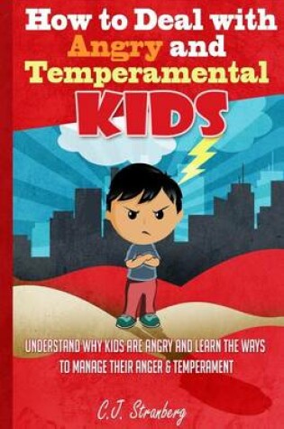 Cover of How to Deal with Angry and Temperamental Kids