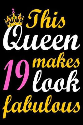 Book cover for This Queen Makes 19 Look Fabulous