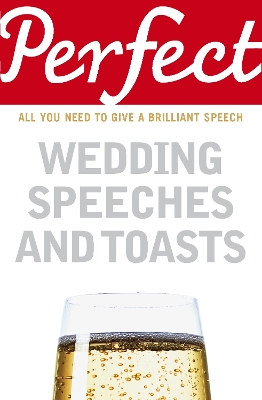 Book cover for Perfect Wedding Speeches and Toasts