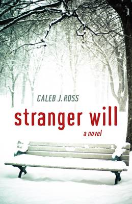 Book cover for Stranger Will: a novel