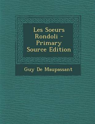 Book cover for Les Soeurs Rondoli - Primary Source Edition