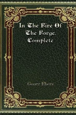 Cover of In The Fire Of The Forge. Complete