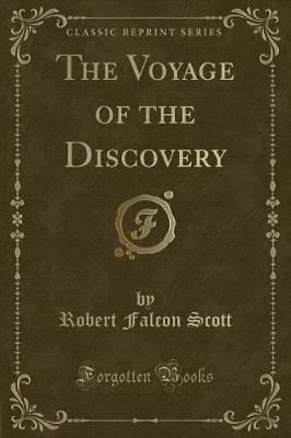 Book cover for The Voyage of the Discovery (Classic Reprint)