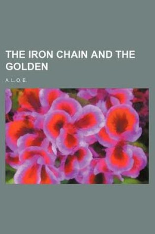 Cover of The Iron Chain and the Golden