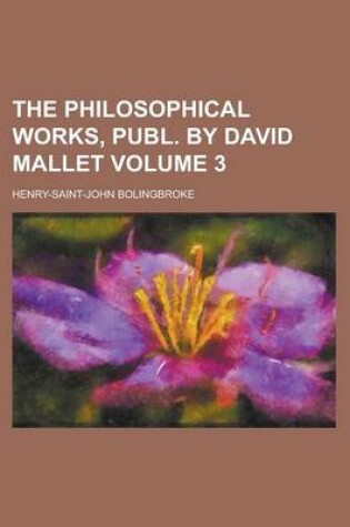 Cover of The Philosophical Works, Publ. by David Mallet Volume 3