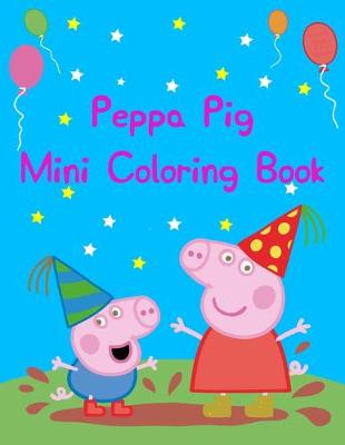 Book cover for Peppa Pig Mini Coloring Book