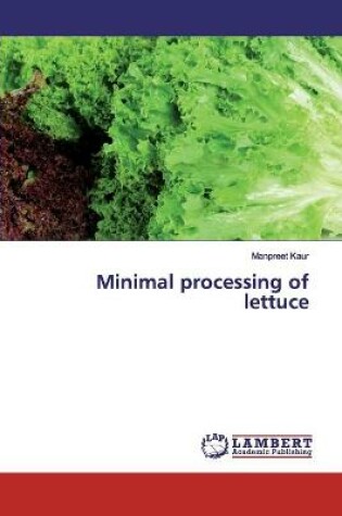 Cover of Minimal processing of lettuce