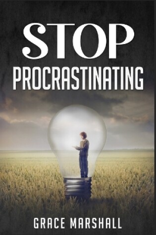 Cover of Stop Procrastinating