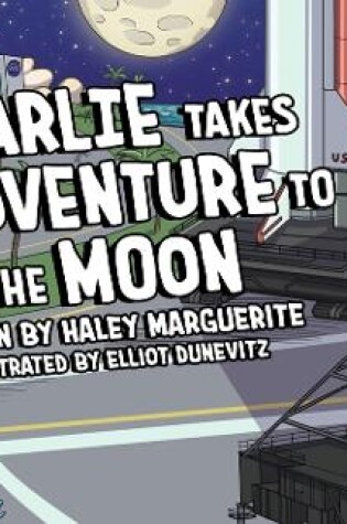 Cover of Charlie Takes an Adventure to The Moon