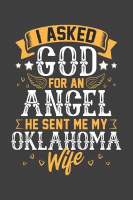 Book cover for I Asked God for Angel He sent Me My Oklahoma Wife