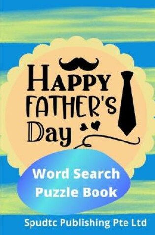 Cover of Happy Father's Day Search Word Puzzle Book