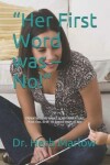 Book cover for Her First Word was - No!