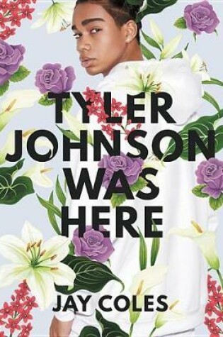 Cover of Tyler Johnson Was Here