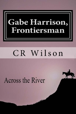 Cover of Gabe Harrison, Frontiersman