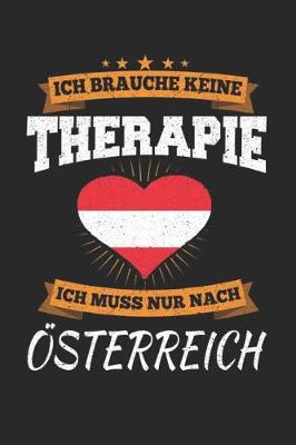 Book cover for Ich Brauche Keine Therapie Ich Muss Nur Nach OEsterreich