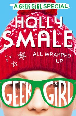 All Wrapped Up by Holly Smale