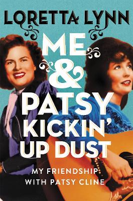 Book cover for Me & Patsy Kickin' Up Dust