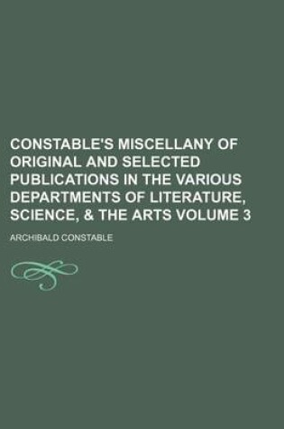 Cover of Constable's Miscellany of Original and Selected Publications in the Various Departments of Literature, Science, & the Arts Volume 3