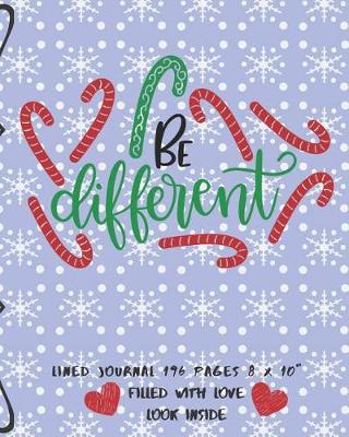 Book cover for Be Different Filled With Love Lined Journal