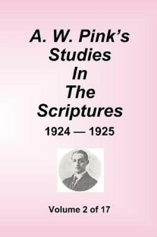 Cover of A.W. Pink's Studies In The Scriptures - 1924-25, Volume 2 of 17
