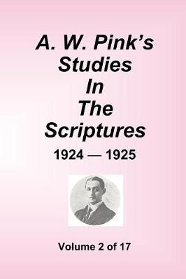 Book cover for A.W. Pink's Studies In The Scriptures - 1924-25, Volume 2 of 17