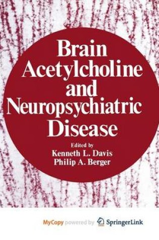 Cover of Brain Acetylcholine and Neuropsychiatric Disease