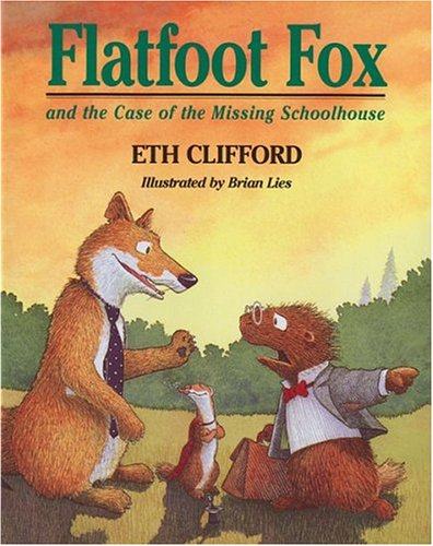 Book cover for Flatfoot Fox and the Case of the Missing Schoolhouse