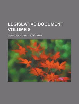 Book cover for Legislative Document Volume 8