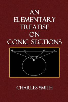 Book cover for An Elementary Treatise on Conic Sections