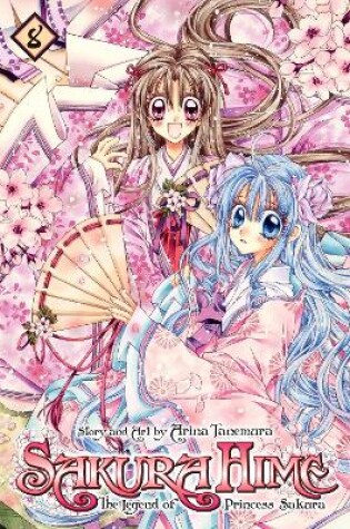 Cover of Sakura Hime: The Legend of Princess Sakura, Vol. 8