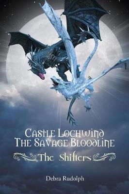 Book cover for Castle Lochwind The Savage Bloodline - The Shifters