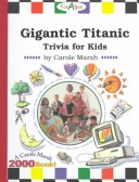 Book cover for Gigantic Titanic Trivia for Kids!