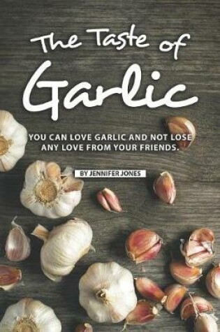 Cover of The Taste of Garlic