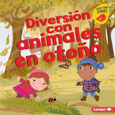 Book cover for Diversión Con Animales En Otoño (Fall Animal Fun)
